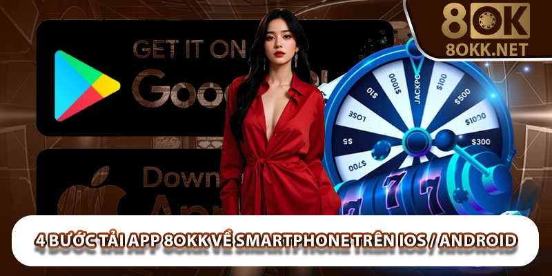 4 bước tải app 8okk về smartphone trên IOS / Android dễ hiểu