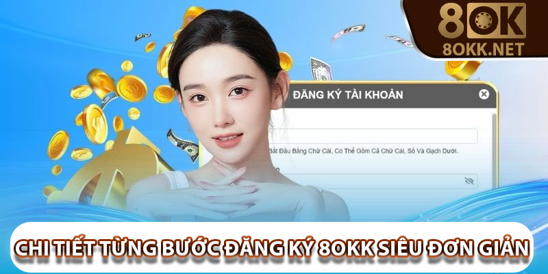 Chi tiết từng bước đăng ký 8OKK siêu đơn giản