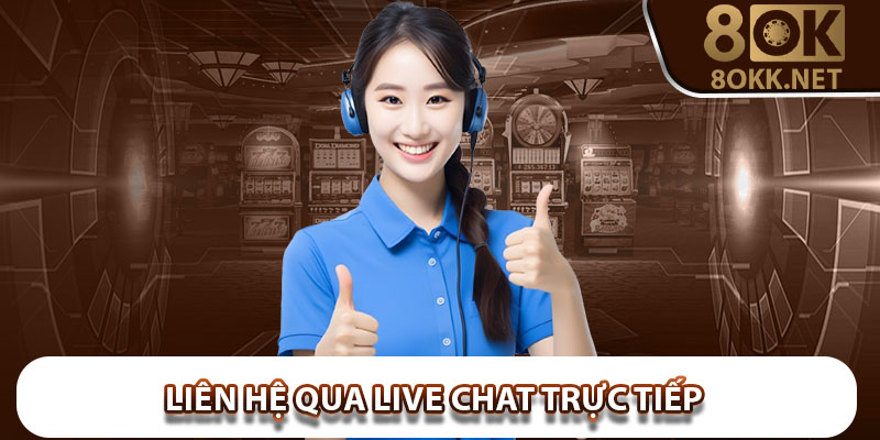 Live chat trực tiếp